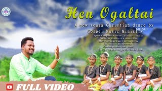 hen ogaltai full song  ogaltai full video with English lyrics  gospel music ministry songs [upl. by Ber]