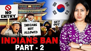 Why are Indians Getting BANNED in South Korea  Part 2 The Conclusion [upl. by Landsman]