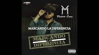 Victor Eme  Marcando La Diferencia Audio Oficial [upl. by Rainie541]