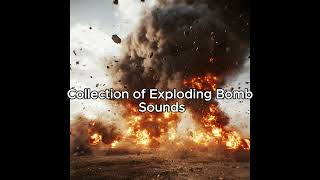 quotCollection of Exploding Bomb Sounds Effects for Use in Videosquot [upl. by Getter]