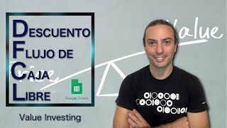 👨‍💻 TUTORIAL COMPLETO Descuento Flujo de Caja Libre 📈 APRENDE a VALORAR EMPRESAS 🔥 valueinvesting [upl. by Jedidiah]