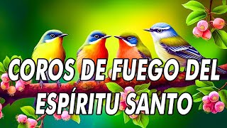 Coros De Fuego Del Espíritu Santo 🙏🏻 Coros Viejitos Pero Bonitos 🕊 Coros Pentecostales [upl. by Annayhs]