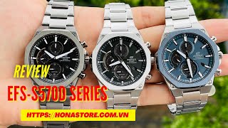 REVIEW EDIFICE EFSS570D SERIES ĐỦ MÀU Đặt mua liên hệ 0785385555 [upl. by Jenelle]