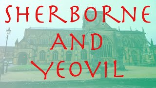 Sherborne and Yeovil [upl. by Nodle187]