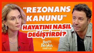 “Rezonans Kanunu” Kitabıyla Hayatında Neler Değişti  Bambaşka Sohbetler  BBO Yapım [upl. by Ailatan]