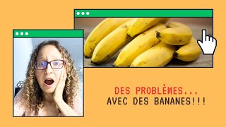 Des Problèmes avec des BANANES [upl. by Nyrrad]