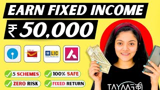 Best Investment Plan for Monthly Income  5 Schemes for ₹50000 Fixed Monthly Income [upl. by Armington]