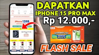 Cara Mendapatkan Iphone 15 Pro Max Di Flash Sale 1212 Shopee [upl. by Zollie]