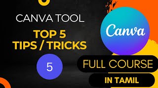 Top 5 Canva Tips and Tricks You Must Know in 2025  Tamil Tutorial [upl. by Gnehc995]