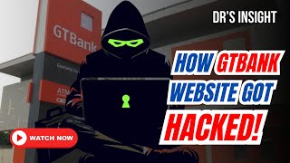 Here Is Why Hackers Seize GTBank Website [upl. by Kind593]