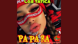 Papara feat Los Tatica [upl. by Hpeosj]