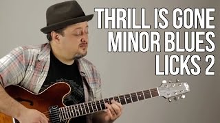 Thrill Is Gone Minor Blues Licks Lesson 1 [upl. by Canning975]