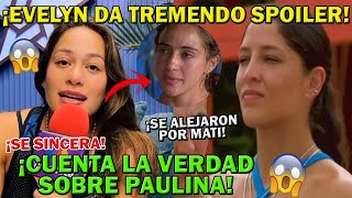 Evelyn SE SINCERA Desmiente a Paulina Y MÁS ExatlónMéxico [upl. by Felecia]