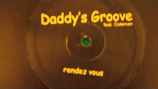 Daddys Groove  Rendez Vous [upl. by Laspisa]