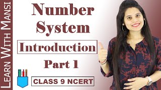 Class 9 Maths  Chapter 1  Introduction Part 1  Number System  NCERT [upl. by Maeve]