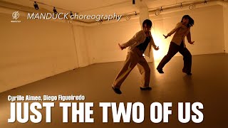 Just The Two Of Us  Cyrille AimeeDiego Figueiredo MANDUCK Choreography  Urban Play Dance Academy [upl. by Donna]