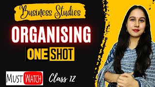 Organising  Full chapter in one shot  Business Studies  Chapter 5  Class 12 [upl. by Mavis]