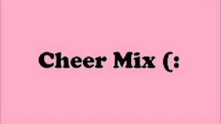 Cheer Mix 2011 [upl. by Biddy]