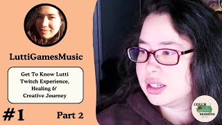 Couch Sessions with Lutti  Episode 1  Luttis Healing amp Creative Journey  Part 2 [upl. by Roxanna]