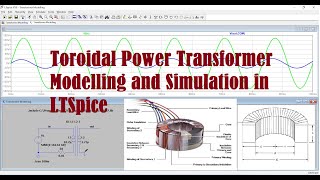 Toroidal Power Transformer Modelling and Simulation in LTSpice tutorial academic transformers [upl. by Nilecoj932]