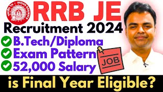 RRB JE 2024 Notification Vacancy Syllabus Salary Details RRB JE Recruitment 2024 rrbje [upl. by Otanutrof]