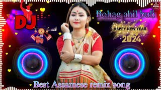 Bohag ahil buli Assamese dj remix song 🎧 [upl. by Red298]