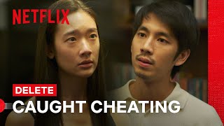 Aokbab Catches Nat Kitcharit Cheating  Delete  Netflix Philippines [upl. by Phaedra]