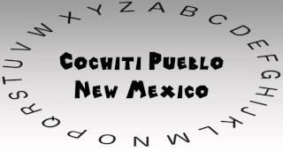 How to Say or Pronounce USA Cities — Cochiti Pueblo New Mexico [upl. by Mettah692]