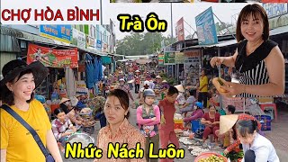 Chợ Hòa Bình  Trà Ôn Vĩnh Long Bà con vui vẽ thân thiện [upl. by Ilocin845]