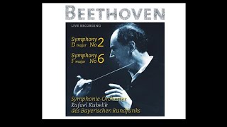 Beethoven Symphony No6 Pastorale Rafael Kubelik ベートーヴェン：交響曲 第6番「田園」ラファエル・クーベリック バイエルン放送響 [upl. by Aihtnamas]