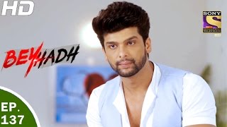 Beyhadh  बेहद  Ep 137  19th Apr 2017 [upl. by Enyaj893]