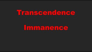 Transcendence and Immanence [upl. by Imelda519]