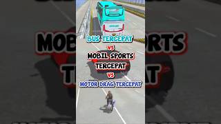 BUS TERCEPAT vs MOBIL SPORTS TERCEPAT vs MOTOR DRAG TERCEPAT‼️ shorts bussid howlif [upl. by Aggy]