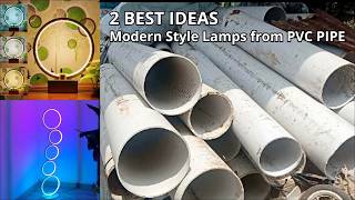 2 BEST IDEAS Modern Style Lamps from PVC Pipes [upl. by Lacsap]