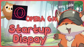 How to Change Startup Display in Opera GX  GuideG [upl. by Uno]