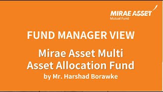 Mirae Asset Multi Asset Allocation Fund NFO  NFO Launch  Mr Harshad Borawake [upl. by Llerrej]