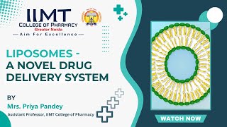 Liposomes  A Novel Drug Delivery System  M Pharm  BPharm  D Pharm  IIMT College of Pharmacy [upl. by Jablon923]