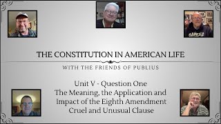 The Constitution in American Life  Spring 2024 E2 The Cruel and Unusual Punishment Clause [upl. by Eimrots]