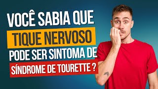 Síndrome de Tourette  causas sintomas e tratamento [upl. by Lednam952]