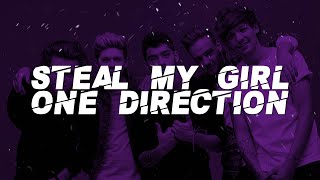 One Direction  Steal My Girl Lyrics [upl. by Nohcim]