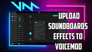 How To Upload Soundboards Effects To Voicemod [upl. by Yatnahc]