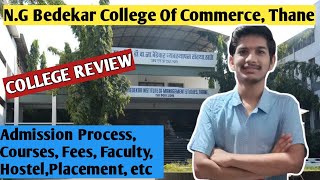 NG Bedekar College Of Commerce Thane  Admission Process Courses Fees FacultyPlacement etc [upl. by Yelbmik43]