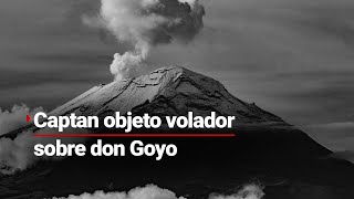 ¡QUÉ VOLÓ SOBRE EL POPOCATÉPETL  La cámara de monitoreo detectó este objeto sobre el volcán [upl. by Aneret]