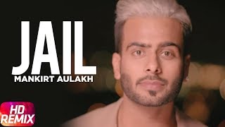 Jail Remix  Mankirt Aulakh feat Fateh  Deep Jandu  Sukh Sanghera  Speed Records [upl. by Zandt129]