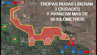 ¡FUERZAS RUSAS DE ASALTO CAPTURAN 4 LOCALIDADES Y AVANZAN MAS DE 50 KILÓMETROS [upl. by Freya688]