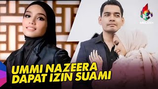 Ummi Nazeera Dapat Izin Suami  Melodi 2022 [upl. by Tnahsin]