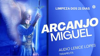 LIMPEZA ESPIRITUAL DE 21 DIAS  ARCANJO MIGUEL  LENICE LOPES [upl. by Crow]