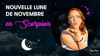 Nouvelle lune en Scorpion  4 novembre 2021 [upl. by Nalat]