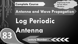 Log Periodic Antenna Basics Structure Radiation Designing Pros amp Cons Explained [upl. by Ennybor315]