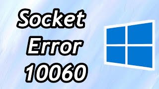 How to Fix Socket Error 10060 in Windows 1011 [upl. by Osher756]